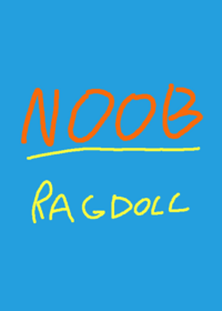 Noob ragdoll