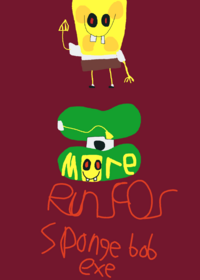this SpongeBob exe/slendybob I can boring