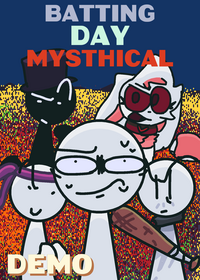 • Batting Day Mysthical • TAGS: