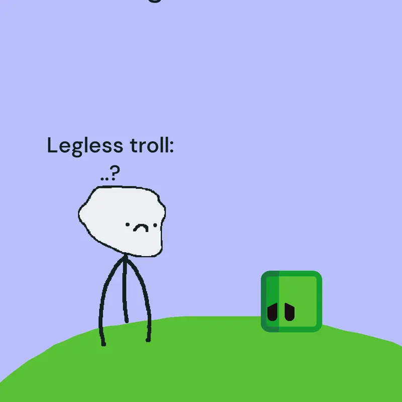 Game by @Legless_troll