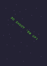 3D Shoot 'Em Up!