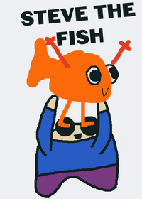 Steve the fish!