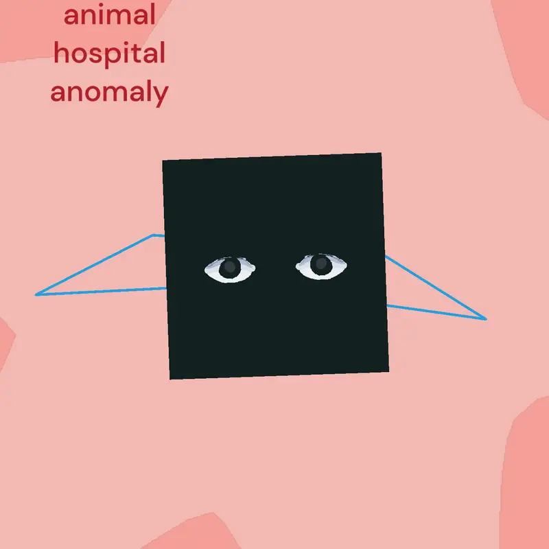 Animal hospital but idk the best by @XNavin
