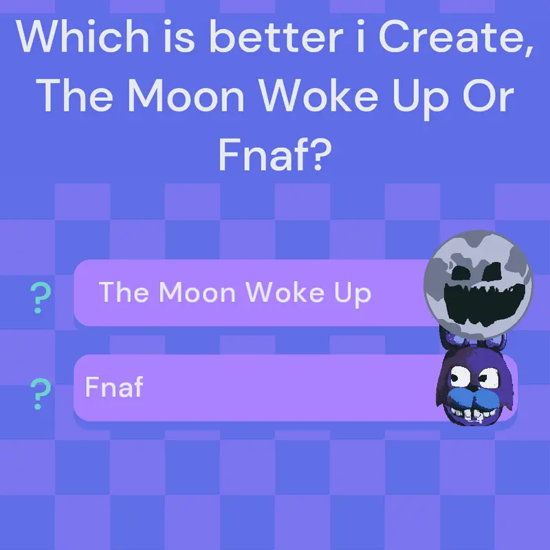 Fnaf Or Moon Woke Up by @MrEarth297423