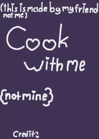 (this is made by my friend not me)