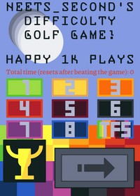 Neets_Second's Difficulty Golf Game!