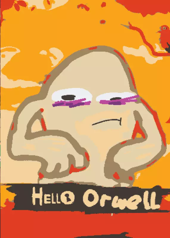 Hello Orwell by @Wrapek