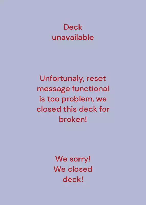 This decks is closed, we sorry! by @mrhype