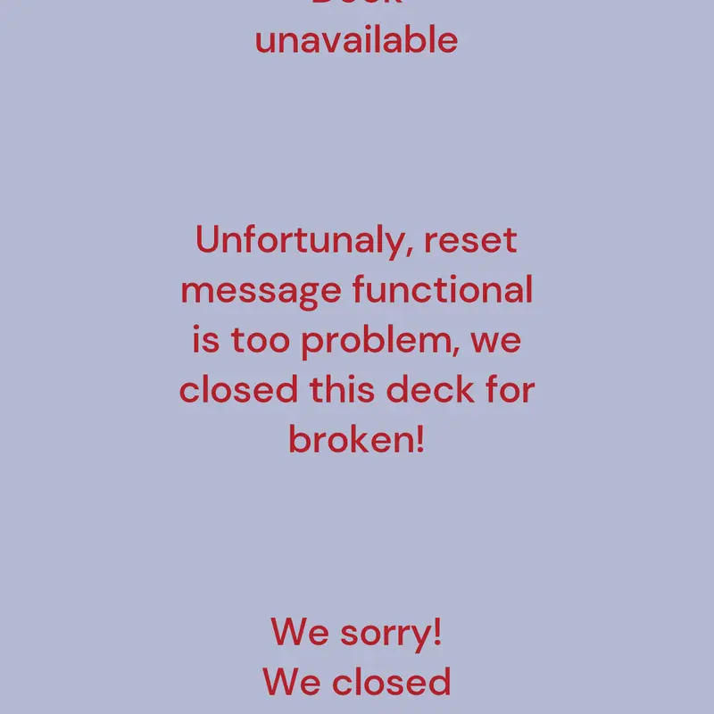 This decks is closed, we sorry! by @mrhype