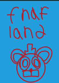 Fnaf land