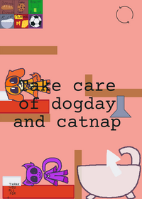 Catnap and dog day but if you touch anything...