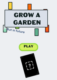 Grow a garden but in the future Remix by me...