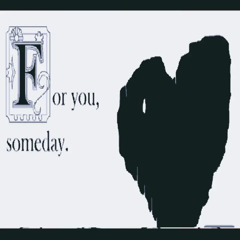 For you someday by @GenuineSLOP
