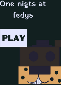 Nights at fedys