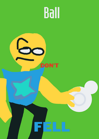 Ball don't fell.