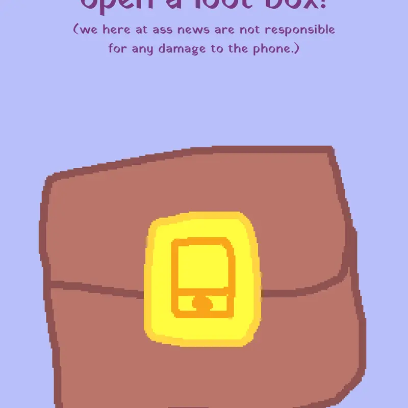 throw your phone to open loot boxes by @assnews