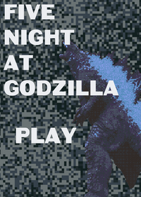 Five night at godzilla