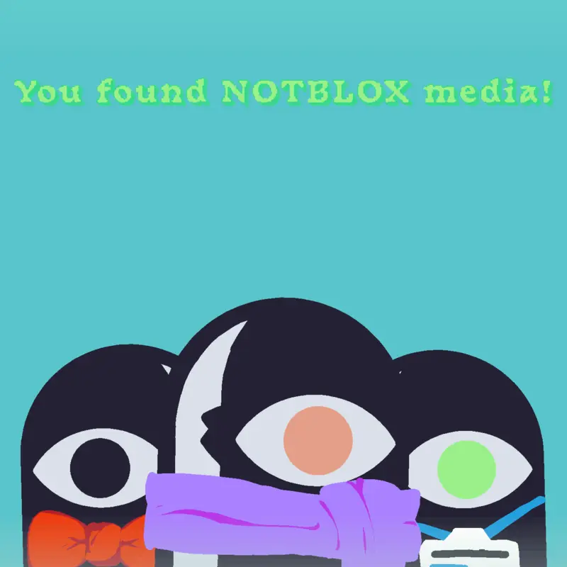 NOTBLOX media by @JimanDeck2