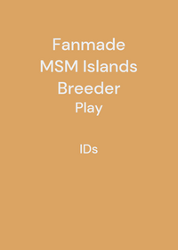 Fanmade MSM Islands Breeder (Update 1.5)