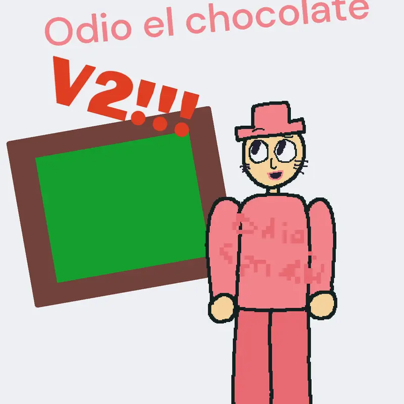 Odio el chocolate by @itchzi_another_acc