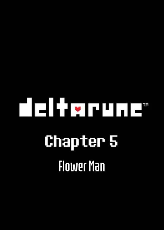 Deltarune Chapter 5: Flower Man by @Thyymes