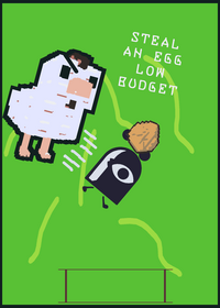 Low budget but bad steal an egg