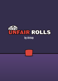 Unfair Rolls