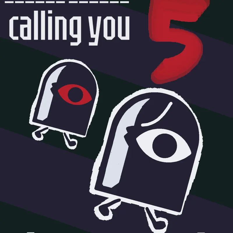 Unknown is calling you 5 by @REAL-My_First_Account
