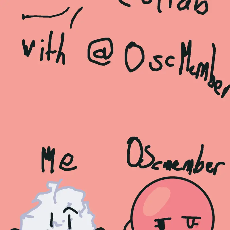 Collab with @OscMember by @MiniMonkeyYT