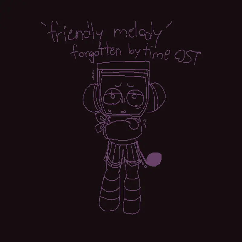 Forgotten by Time - 'Friendly Melody' by @safion