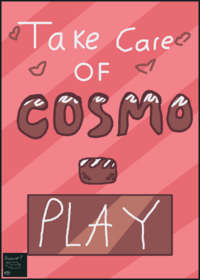 Take Care Of Cosmo!