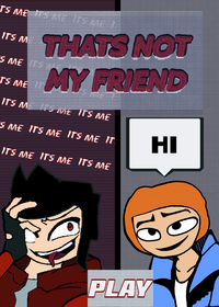 That's not my friend [beta version 0.01]...