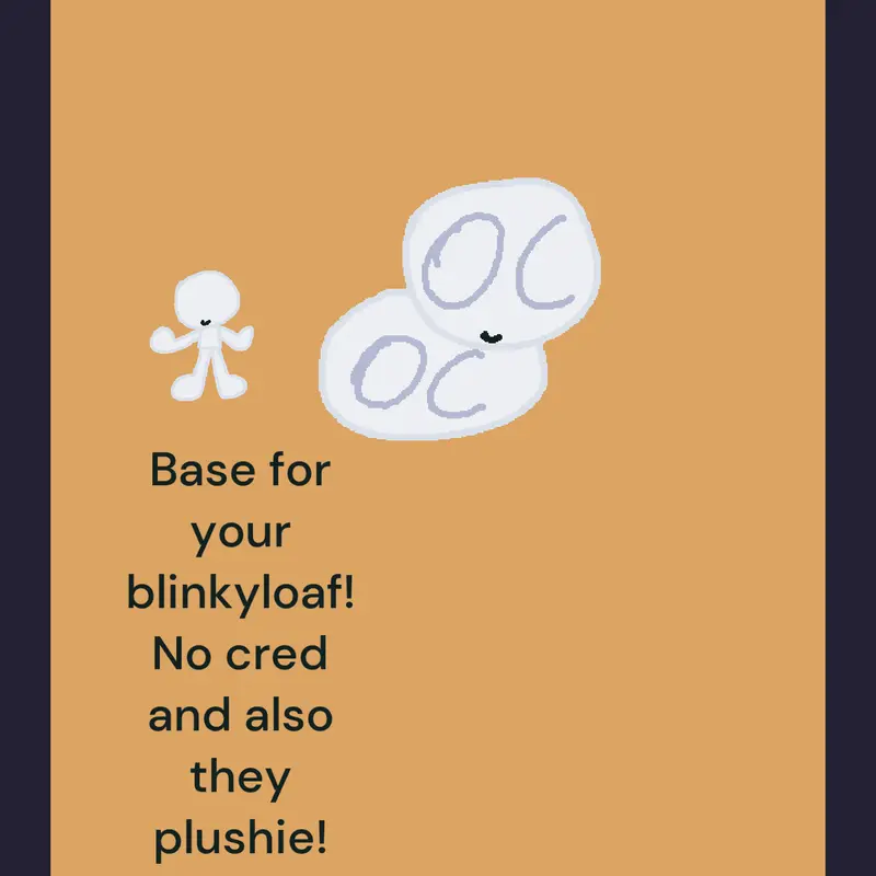 Blinkyloaf base by @cake_nt9786yr