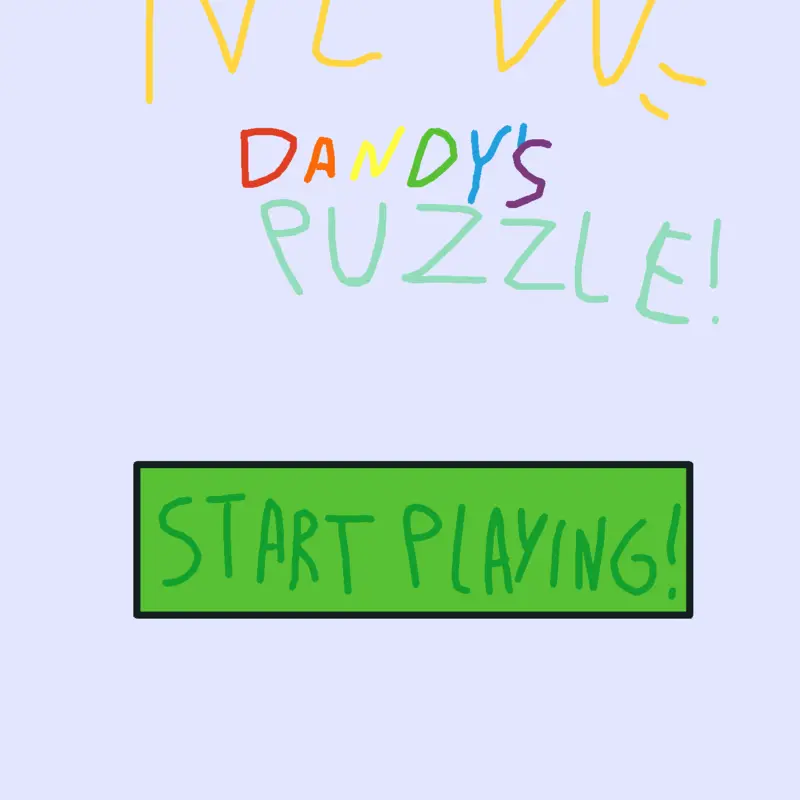 Dandy's Puzzle! by @Ci7rus