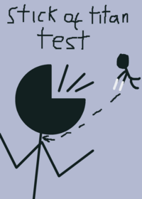 Stick of titan test