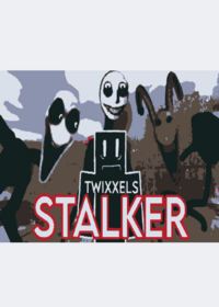 Twixxel's stalker uploaded