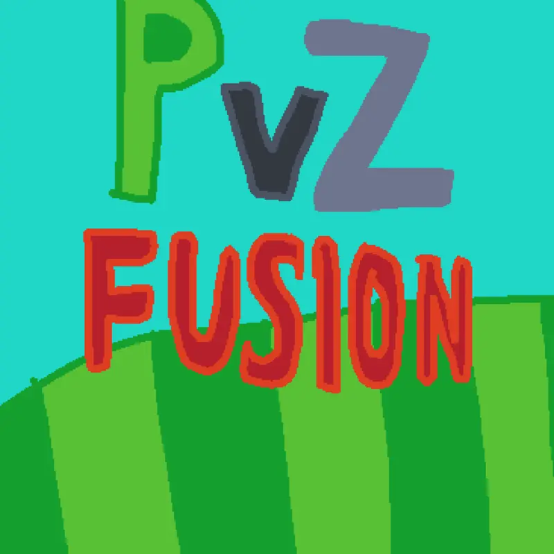 Pvz fusion by @cyberytr