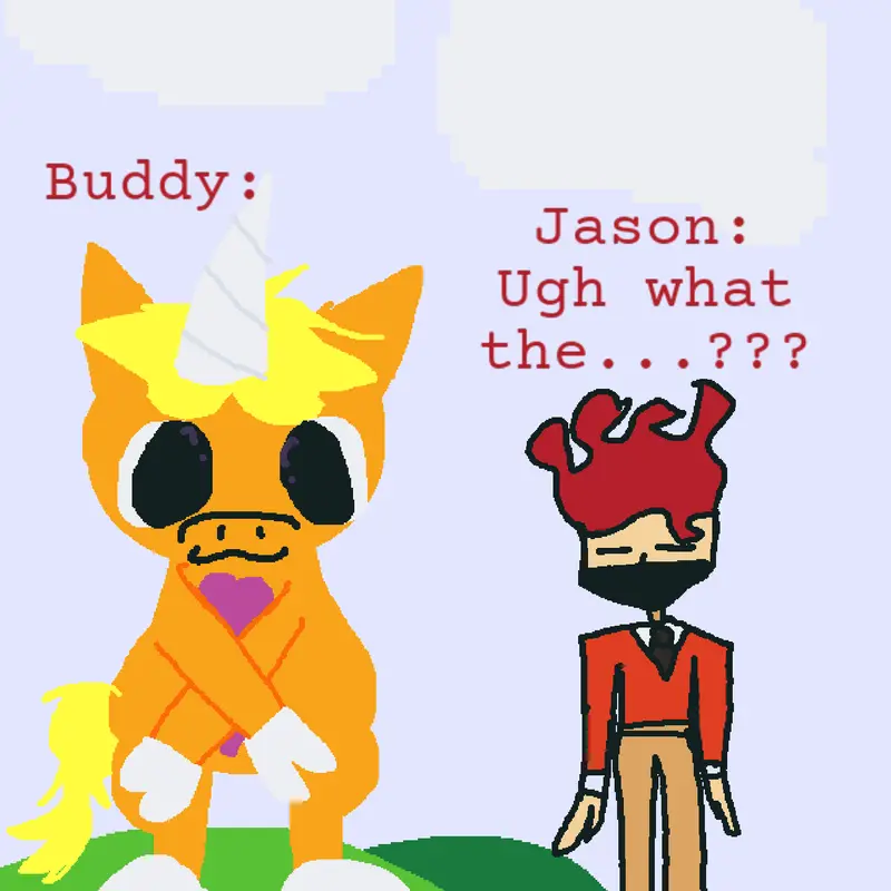 Buddy but i'm in it?! by @-Fire-games-