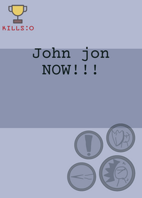 JOHN JON NOW!!!