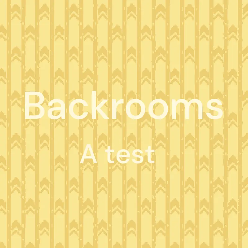 Backrooms test by @c00lf0rs4k5n