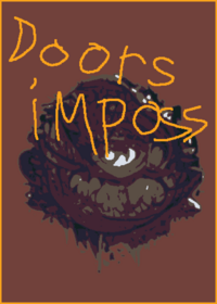 Doors Impossible!!!