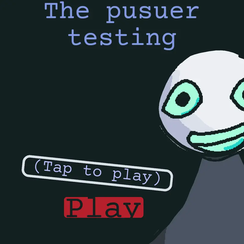 The pusuer test by @Lil_trollge