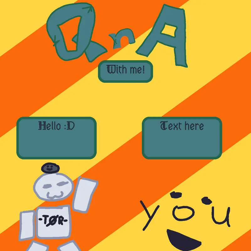 QnA with me! by @-T0R-