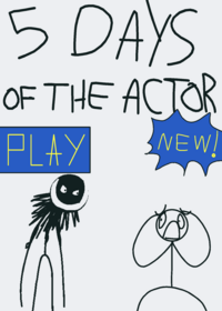 5 days of the actor (NEW)