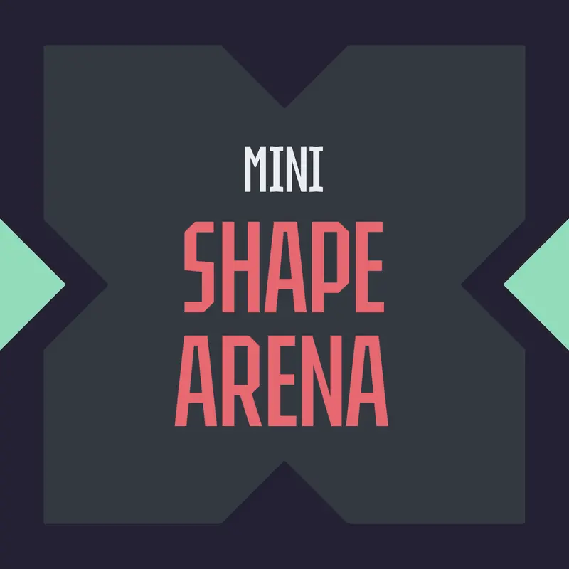 Mini Shape Arena by @pirate
