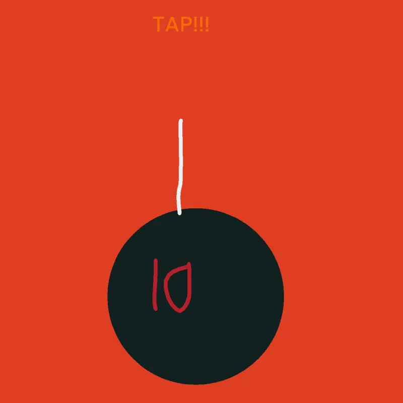 Tap the bomb fast!!! by @MrEnzei