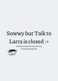 Talk to Larra!