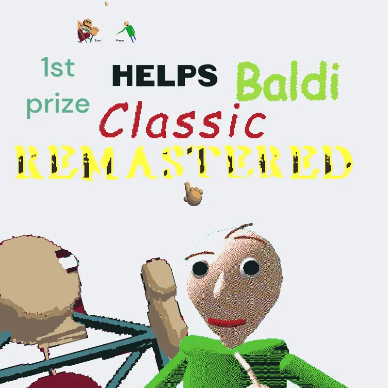 1st prize helps baldi classic remastered by @RicardoPaloschi