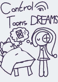 Control Toon's DREAMS <WIP>