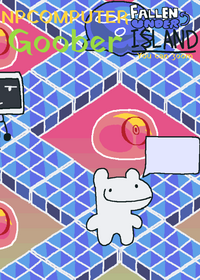 Npcomputer and goober on under fallen island